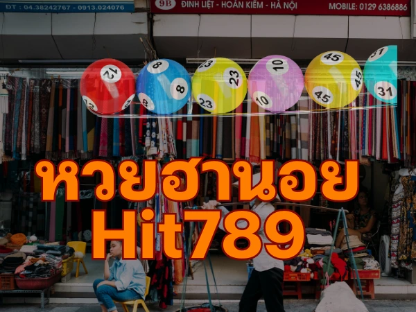 หวยฮานอย Hit789